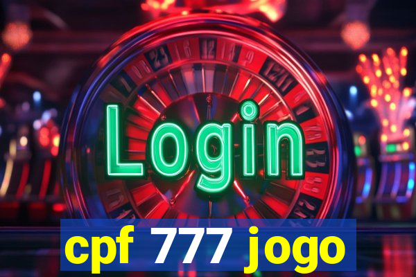 cpf 777 jogo